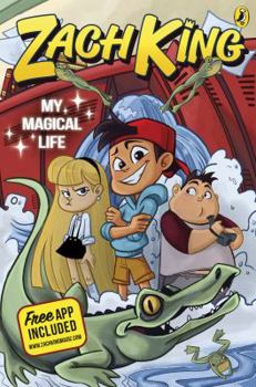 Zach King. Mi vida mágica - Book #1 of the Zach King's Magical Life Trilogy