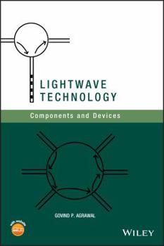 Hardcover LightWave Technology: Components and Devices Book