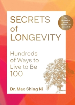 Paperback Secrets of Longevity, 2nd Edition: Hundreds of Ways to Live to Be 100--The Bestselling Guide, Revised and Expanded Book