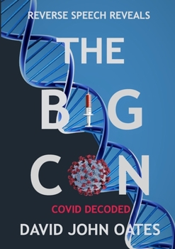 Paperback The Big Con: Covid Decoded Book