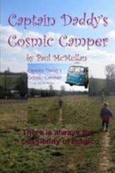 Paperback Captain Daddy's Cosmic Camper Book