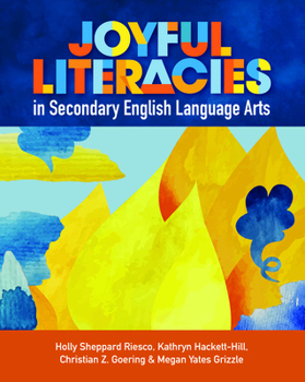 Paperback Joyful Literacies in Secondary English Language Arts Book