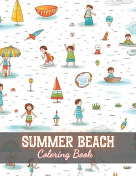 Paperback Summer Beach Coloring Book for Kids: 100+ New and Exciting Designs Book
