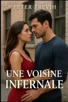 Paperback Une voisine infernale [French] Book