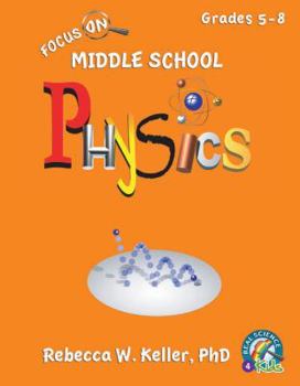 Hardcover Focus on Middle School Physics Student Textbook (Hardcover) Book