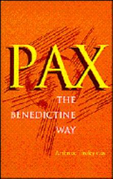 Paperback Pax : The Benedictine Way Book