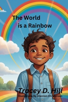 Paperback The World Is A Rainbow Book