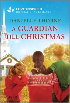 Mass Market Paperback A Guardian Till Christmas: An Uplifting Inspirational Romance Book