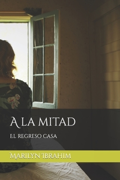 Paperback A la mitad: Como Asesine a mi Madre [Spanish] Book