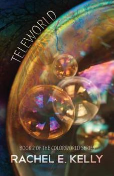 Teleworld - Book #2 of the Colorworld