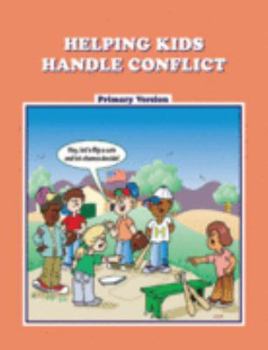 Paperback Helping Kids Handle Conflicts: Primary Version (The Assist Program, Affective/Social Skills Series: Instructional Strategies & Techniques) Book