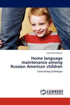 Paperback Home language maintenance among Russian American children Book