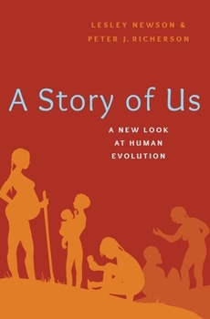 Hardcover A Story of Us: A New Look at Human Evolution Book