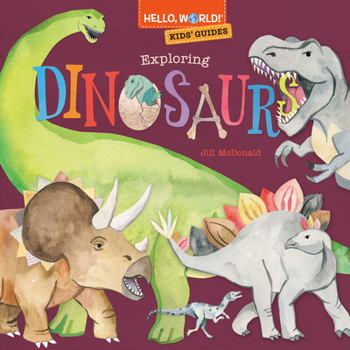Hardcover Hello, World! Kids' Guides: Exploring Dinosaurs Book