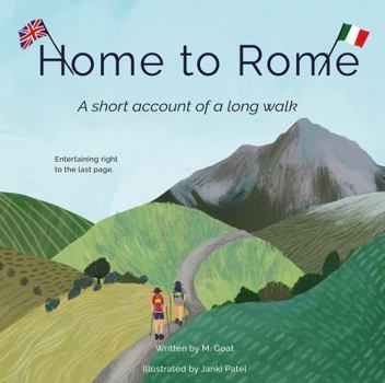 Hardcover Home To Rome: A Short Tale of a Long Walk Book