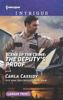 Mass Market Paperback Scene of the Crime: The Deputy's Proof [Large Print] Book