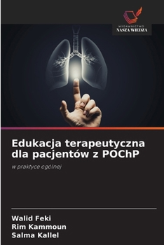 Paperback Edukacja terapeutyczna dla pacjentów z POChP [Polish] Book