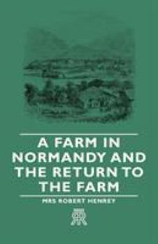 Paperback A Farm in Normandy and the Return to the Farm Book