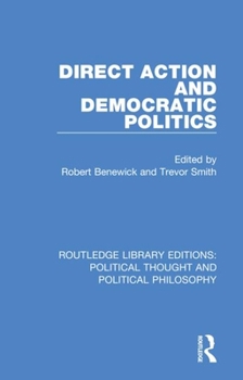 Paperback Direct Action and Democratic Politics Book
