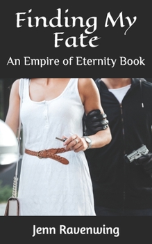 Paperback Finding My Fate: An Empire of Eternity Book