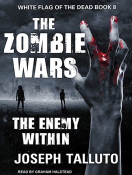 The Enemy Within - Book #8 of the White Flag of the Dead