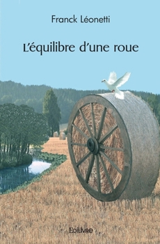 Paperback L'équilibre d'une roue [French] Book