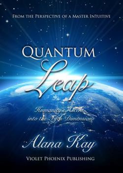 Paperback Quantum Leap: Humanity's Ascent into the Fifth Dimension Book