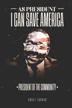As President I Can Save America