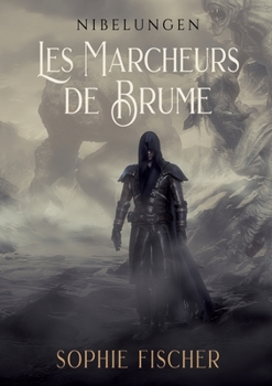 Paperback Les Marcheurs de Brume: Nibelungen 1 [French] Book