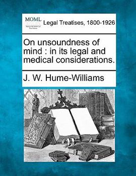 Paperback On Unsoundness of Mind: In Its Legal and Medical Considerations. Book