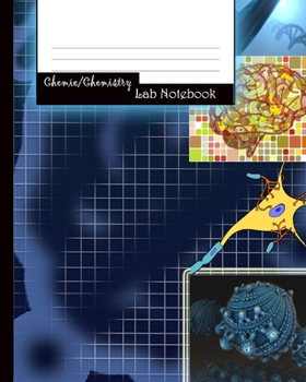 Chemie/Chemistry: Lab Notebook / Notizbuch für Studenten / Chemie-Notizbuch (Vol. 10) (German Edition)