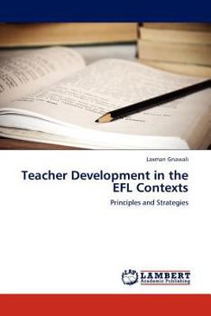 Paperback Teacher Development in the EFL Contexts Book