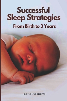 Paperback Successful Sleep Strategies From Birth to 3 Years Book