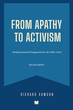Paperback From Apathy to Activism: Building Sustained Engagement for the Public Good Book