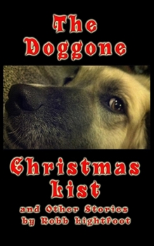 Paperback The Doggone Christmas List: and Other Stories Book