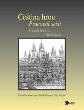 Paperback Cestina Hrou Pracovni Sesit: Czech For Fun Workbook [Czech] Book
