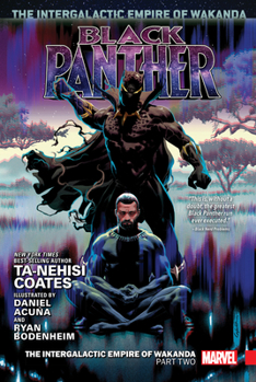 Black Panther, Vol. 4: The Intergalactic Empire of Wakanda, Part Two - Book  of the Black Panther by Ta-Nehisi Coates