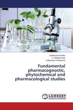 Paperback Fundamental pharmacognostic, phytochemical and pharmacological studies Book