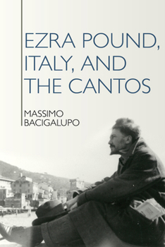 Ezra Pound, Italy, and the Cantos - Book  of the Ezra Pound Center for Literature Series