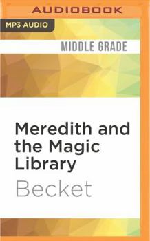 Meredith and the Magic Library - Book #5 of the Steampunk Sorcery