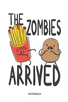 The Zombies Arrived Notizbuch: Lustiges Halloween Büchlein für Zombiefans | Dotted Notebook / Punkteraster | 120 gepunktete Seiten | ca. A5 Format | ... Männer, Frauen & Kinder (German Edition)