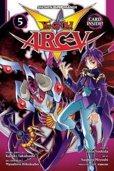 Yu-Gi-Oh! Arc-V, Vol. 5 - Book #5 of the Yu-Gi-Oh! Arc-V