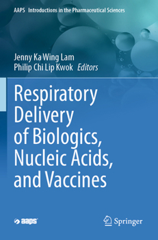 Paperback Respiratory Delivery of Biologics, Nucleic Acids, and Vaccines Book