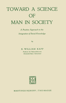 Paperback Toward a Science of Man in Society: A Positive Approach to the Integration of Social Knowledge Book