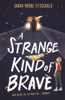 Paperback A Strange Kind of Brave Book