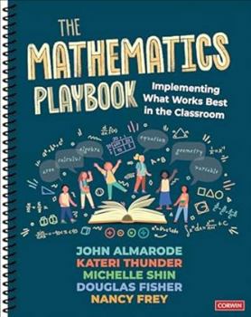 Spiral-bound The Mathematics Playbook: Implementing What Works Best in the Classroom Book