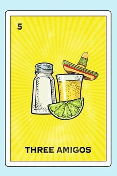 Three Amigos: Loteria Journal