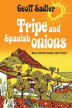 Paperback Tripe and Spanish Onions: Was Spain ever like this? Book