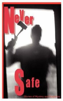 Never Safe