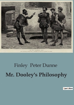 Paperback Mr. Dooley's Philosophy Book